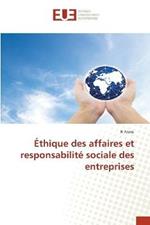 Ethique des affaires et responsabilite sociale des entreprises