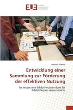 Entwicklung einer Sammlung zur Foerderung der effektiven Nutzung