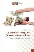 La Monnaie: Sherpa des Esperances Economiques