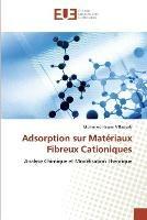 Adsorption sur Materiaux Fibreux Cationiques