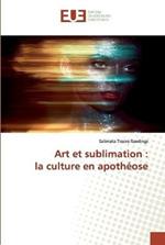 Art et sublimation: la culture en apotheose