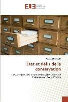 Etat et defis de la conservation