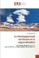 Le developpement territorial et la regionalisation