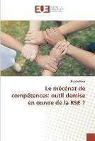 Le mecenat de competences: outil demise en oeuvre de la RSE ?