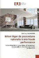 Beton leger de pouzzolane naturelle a tres haute performance