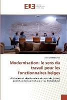 Modernisation: le sens du travail pour les fonctionnaires belges