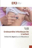 Endocardite Infectieuse De L'enfant