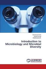 Introduction to Microbiology and Microbial Diversity