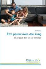 Etre parent avec Jee Yung