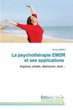 La psychotherapie EMDR et ses applications