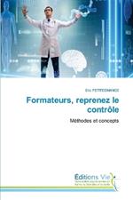 Formateurs, reprenez le contrôle