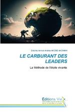 Le Carburant Des Leaders