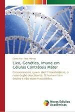 Lixo, Genetica, Imune em Celulas Contrateis Mater