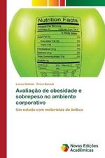 Avaliacao de obesidade e sobrepeso no ambiente corporativo