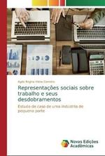 Representacoes sociais sobre trabalho e seus desdobramentos