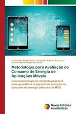 Metodologia para Avaliacao do Consumo de Energia de Aplicacoes Moveis