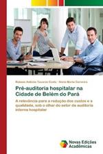 Pre-auditoria hospitalar na Cidade de Belem do Para