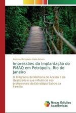 Impressoes da Implantacao do PMAQ em Petropolis, Rio de Janeiro