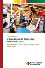 Operadoras de Checkout - Analise de caso