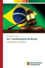 As 7 constituicoes do Brasil
