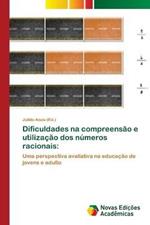 Dificuldades na compreensao e utilizacao dos numeros racionais