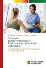 Disfuncao Temporomandibular, Sindrome Lipodistrofica e Depressao