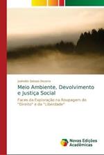 Meio Ambiente, Desenvolvimento e Justica Social