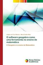 O software geogebra como uma ferramenta no ensino de matematica