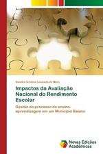 Impactos da Avaliacao Nacional do Rendimento Escolar