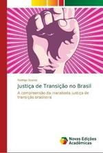 Justica de Transicao no Brasil