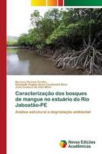 Caracterizacao dos bosques de mangue no estuario do Rio Jaboatao-PE