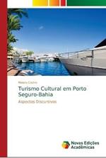 Turismo Cultural em Porto Seguro-Bahia