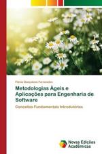 Metodologias Ageis e Aplicacoes para Engenharia de Software