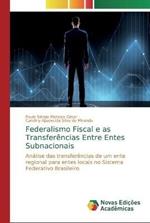 Federalismo Fiscal e as Transferencias Entre Entes Subnacionais