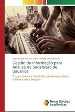 Gestao da Informacao para Analise da Satisfacao de Usuarios