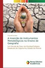 A Insercao de Instrumentos Metodologicos no Ensino de Geografia