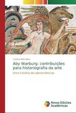 Aby Warburg: contribuicoes para historiografia da arte