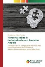 Personalidade e delinquencia em Luanda-Angola