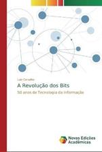 A Revolucao dos Bits