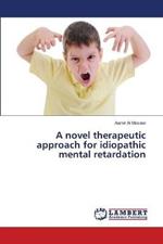 A novel therapeutic approach for idiopathic mental retardation