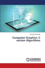 Computer Graphics: C version Algorithms