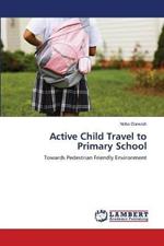 Active Child Travel to Primary School