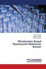 Rhodamine Based Fluorescent Molecular Sensor