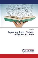 Exploring Green Finance Incentives in China