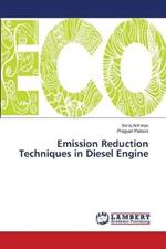 Emission Reduction Techniques in Diesel Engine