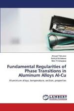 Fundamental Regularities of Phase Transitions in Aluminum Alloys Al-Cu