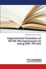 Experimental Evolution of 80186 Microprocessor by Using Diff. PPI Dev
