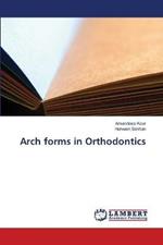 Arch forms in Orthodontics