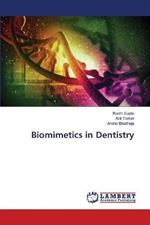 Biomimetics in Dentistry