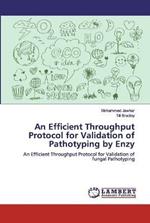 An Efficient Throughput Protocol for Validation of Pathotyping by Enzy